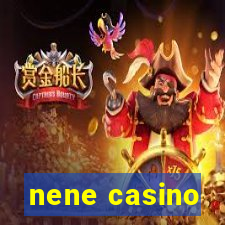 nene casino